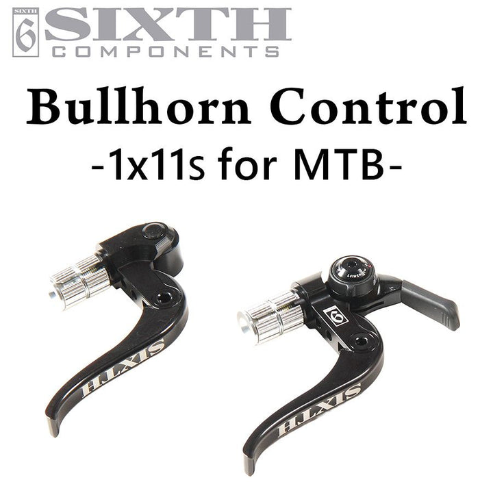 SIXTH Components BULLHORN CONTROL （ブルホーンコントロール フロントシングル、MTB用リア11速対応）